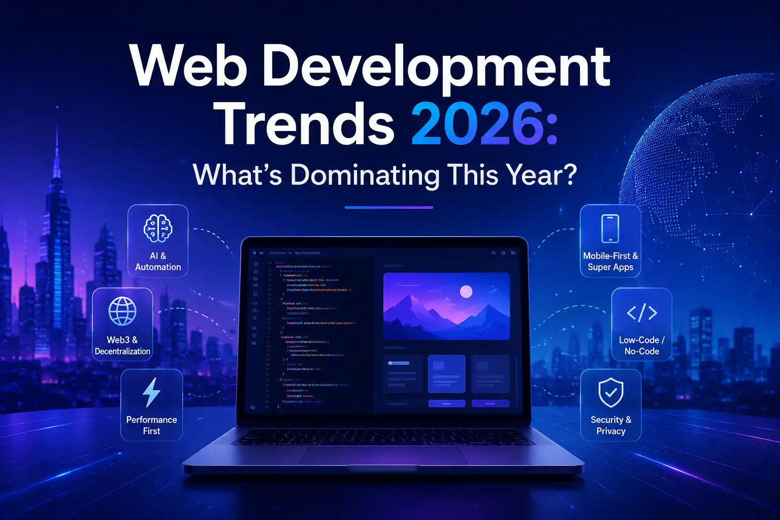 Web Development Trends 2026: What’s Dominating This Year?